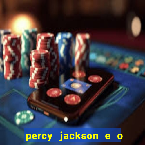 percy jackson e o ladr o de raios filme completo dublado